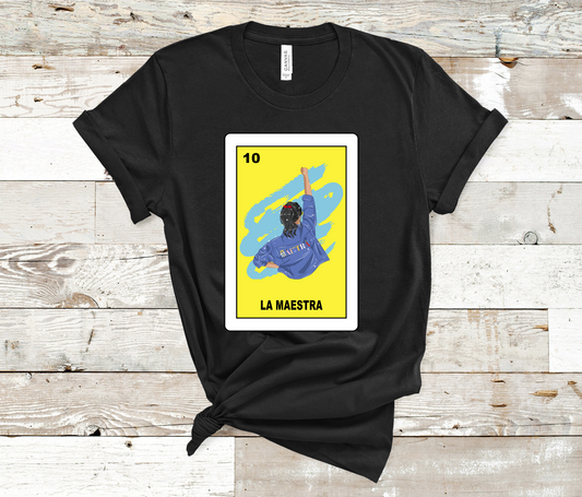 Loteria La Maestra T-shirt, The teacher, poderosa -HTV