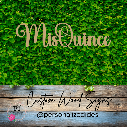 Mis Quince Wood Sign – Quinceañera Decor | Custom Birch Wood Sign | 12–42 inch Wall or Event Sign