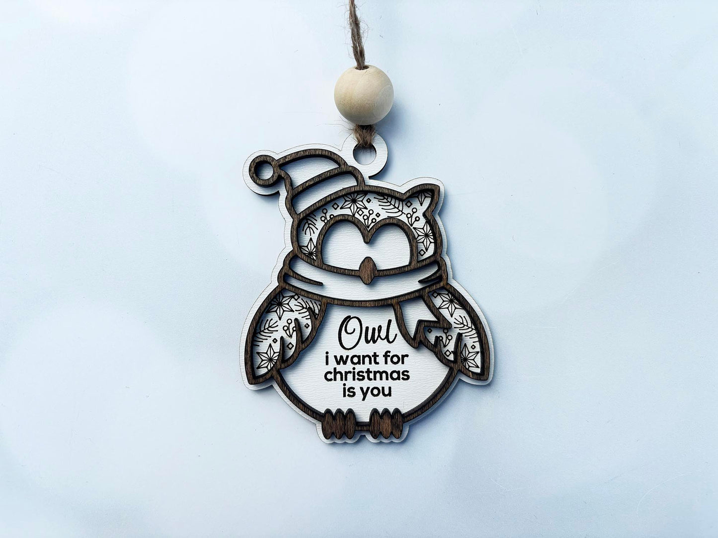 Owl I Want for Christmas Is You Ornament – Laser Cut Holiday Decoration
