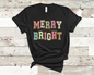 Merry & Bright Christmas T-Shirt (HTV)