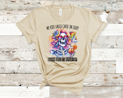 My kids laugh cause im crazy Halloween T-shirt, mom T-shirt